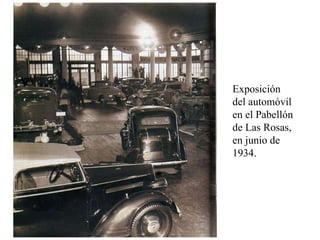 Exposición del automóvil en el Pabellón de Las Rosas, en junio de 1934. 