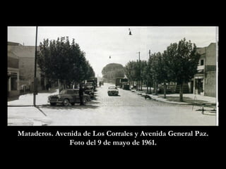 Mataderos. Avenida de Los Corrales y Avenida General Paz. Foto del 9 de mayo de 1961. 