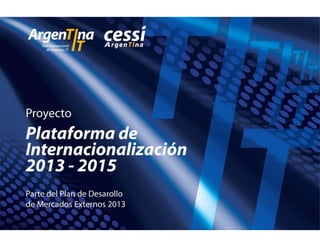 ArgenTIna IT, Red Internacional de Negocios TI | CESSI ArgenTIna