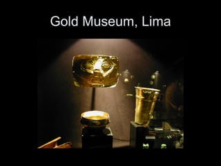 Gold Museum, Lima 