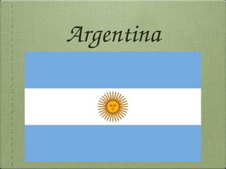 Argentina
 