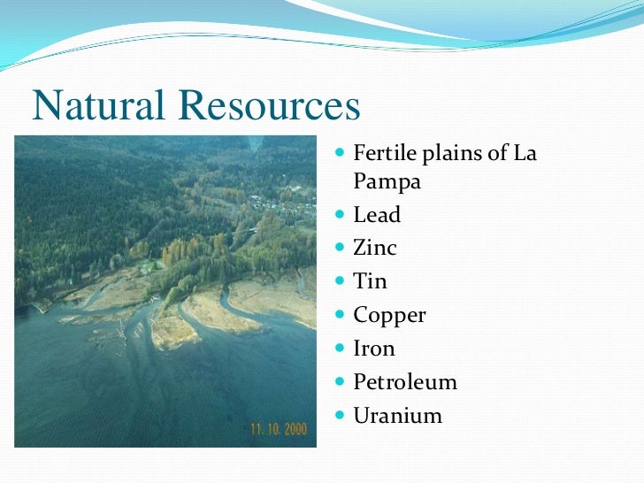 Products And Natural Resources Of Argentina Products And Natural Resources Of Argentina