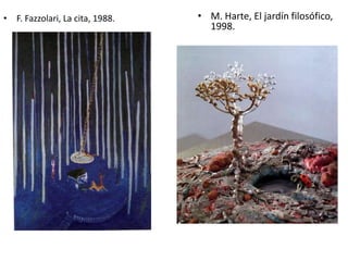 • F. Fazzolari, La cita, 1988. • M. Harte, El jardín filosófico,
1998.
 