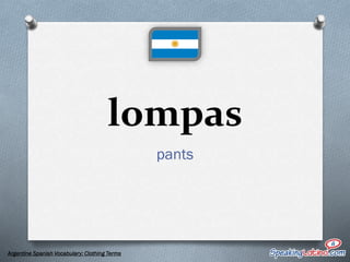 Clothing Words in Spanish: Argentine Spanish