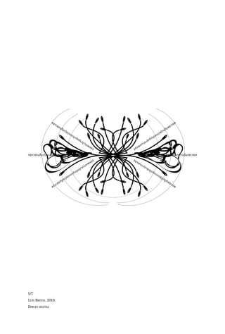 S/T
LUIS BRITOS. 2010.
DIBUJO DIGITAL
 