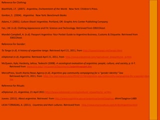 The ideology for women is called marianismo, where the female must be kind, gentle, submissive, and stick to the roles of mother-housewife (Hardesty et al 2008)