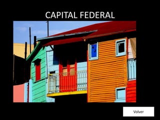 CAPITAL FEDERAL
Volver
 