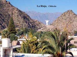 La Rioja ,  Chilecito 