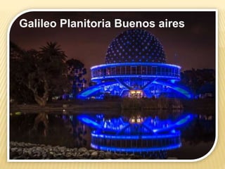 Galileo Planitoria Buenos aires
 