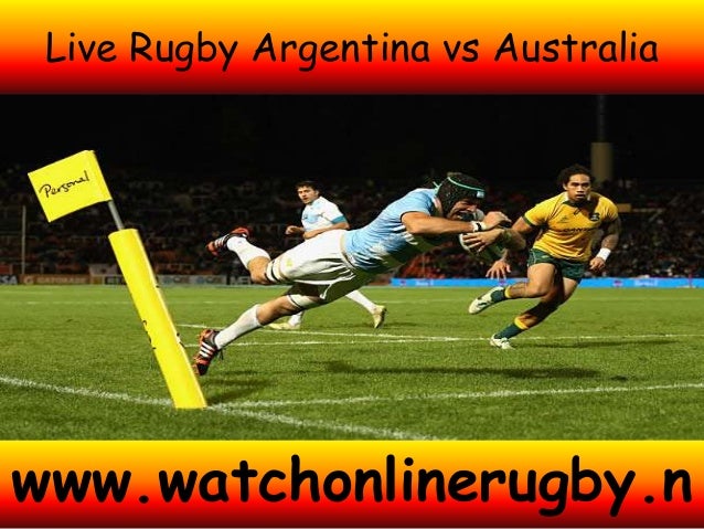 Watch Argentina vs australia 25 july 2015 live