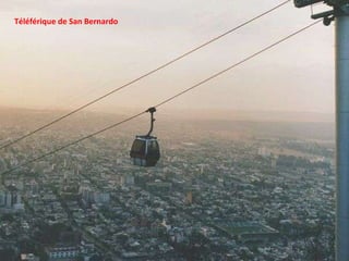 Téléférique de San Bernardo 