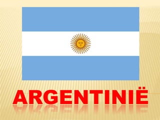 ARGENTINIË
 