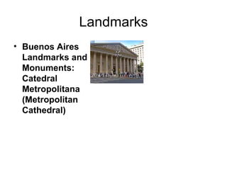 Landmarks Buenos Aires Landmarks and Monuments: Catedral Metropolitana (Metropolitan Cathedral) 