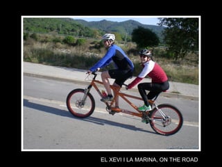 EL XEVI I LA MARINA, ON THE ROAD 