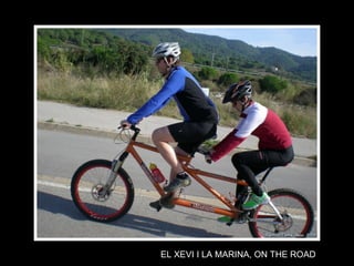 EL XEVI I LA MARINA, ON THE ROAD 