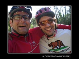 AUTORETRAT AMB L’ANDREU 