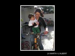 LA MARTA I L’ALBERT 