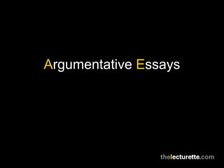 Argumentative Essays
 