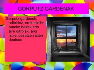 ARGI ITURRI ARTIFIZIALAK Argi iturri artifizialak gizakien parte artzea behar dabe argia igorteko. 