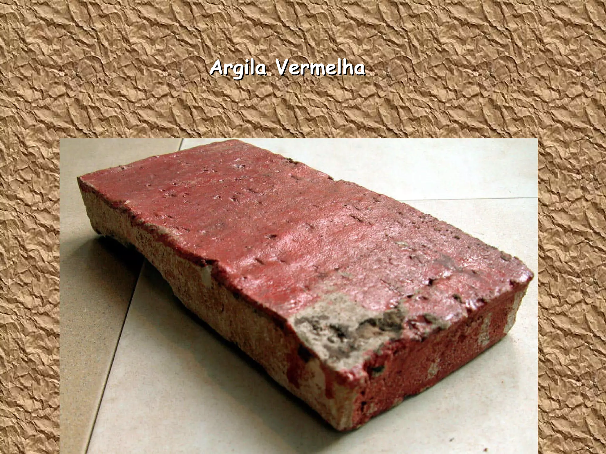 Argila Vermelha 