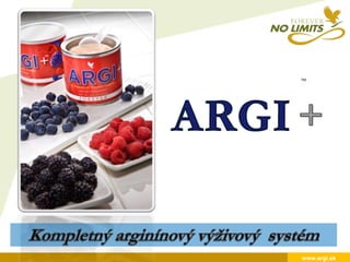 ARGI TM + Kompletný arginínový výživový  systém www.argi.sk 