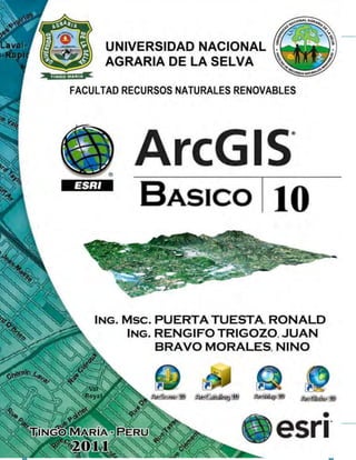 UNIVERSIDAD NACIONAL AGRARIA DE LA SELVA
ARCGIS BÁSICO Página 1
 