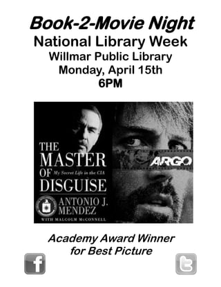 Book-2-Movie Night
National Library Week
Willmar Public Library
Monday, April 15th
6PM
Academy Award Winner
for Best Picture
 