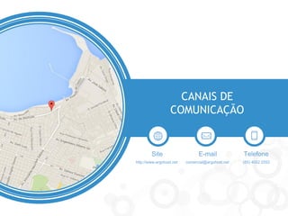 CANAIS DE 
COMUNICAÇÃO 
Telefone 
(85) 4002 2552 
E-mail 
comercial@argohost.net 
Site 
http://www.argohost.net 