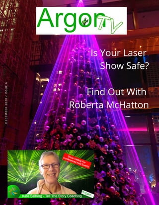 !
D
E
C
E
M
B
E
R
2
0
2
0
/
I
S
S
U
E
6
 
Is Your Laser
Show Safe?
Find Out With
Roberta McHatton
 