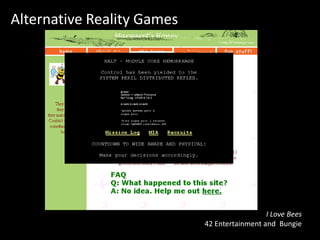Alternative Reality GamesI Love Bees42 Entertainment and  Bungie