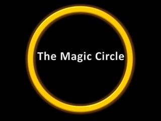The Magic Circle
