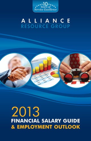 2013Financial Salary Guide
& Employment Outlook
 
