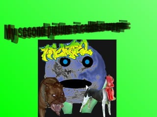 My second picture is called crazy pic 