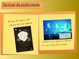 Tácticas	
  da	
  publicidade
 