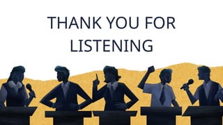 THANK YOU FOR
LISTENING
 