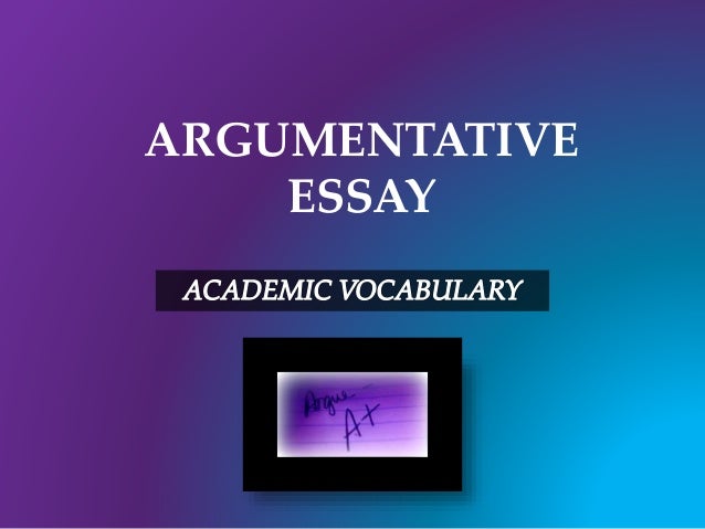 argumentative essay vocabulary