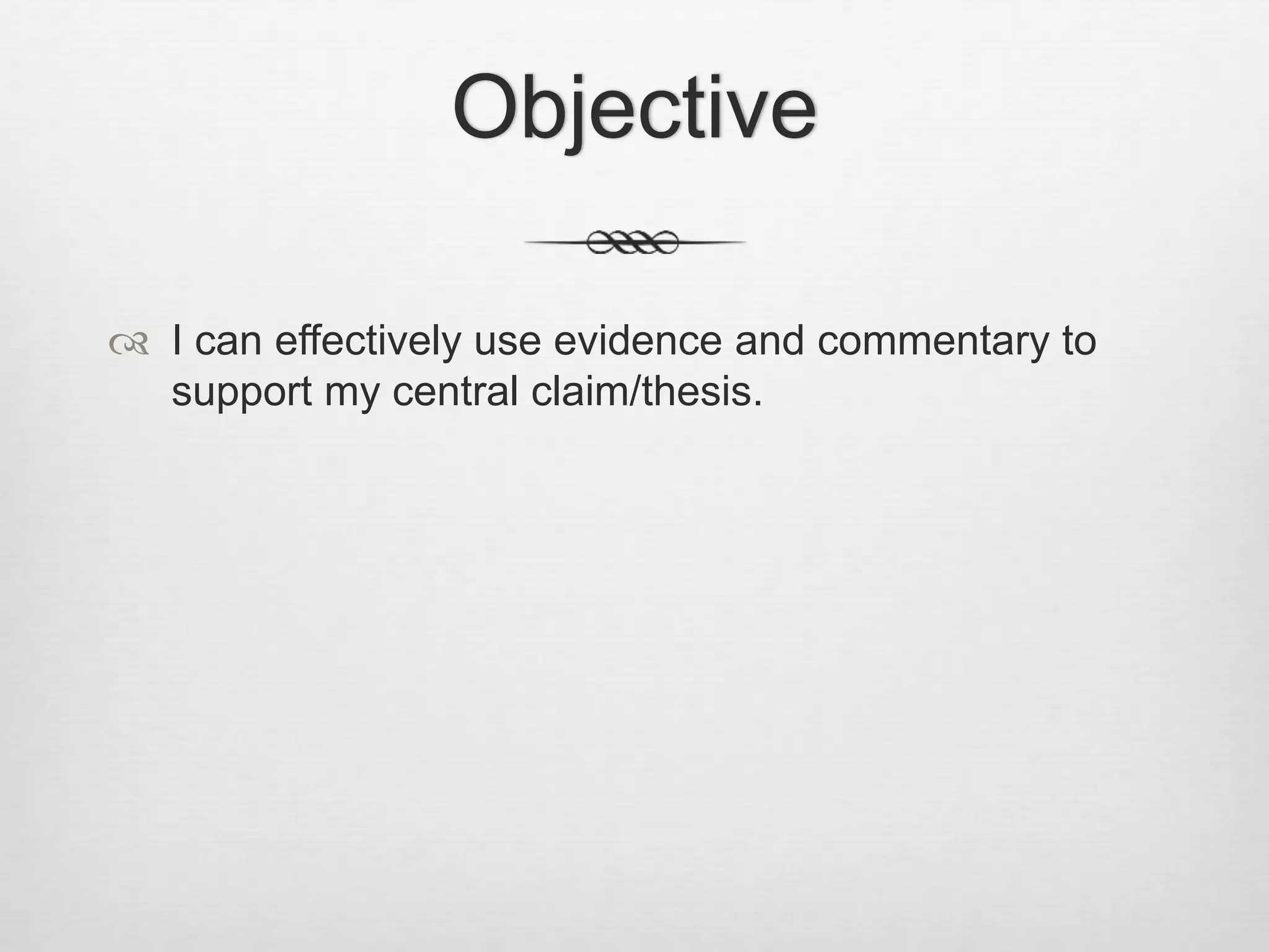 Argumentative evidence and commentary | PPTX