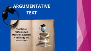 argumentative text including text, materials and exercises | PPTX