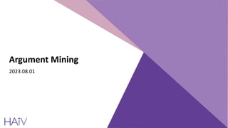 Argument Mining
2023.08.01
 