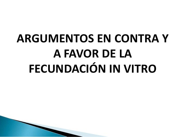 Argumentos bioetica-Argumentos Argumentos en contra y a favor de la f…