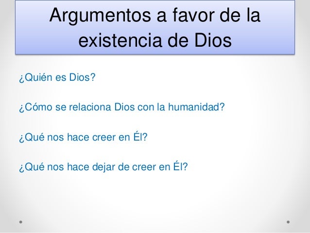 Argumentos a favor de la existencia de dios