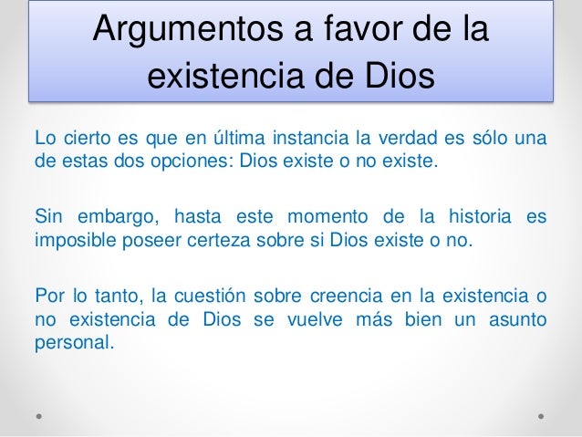 Argumentos a favor de la existencia de dios