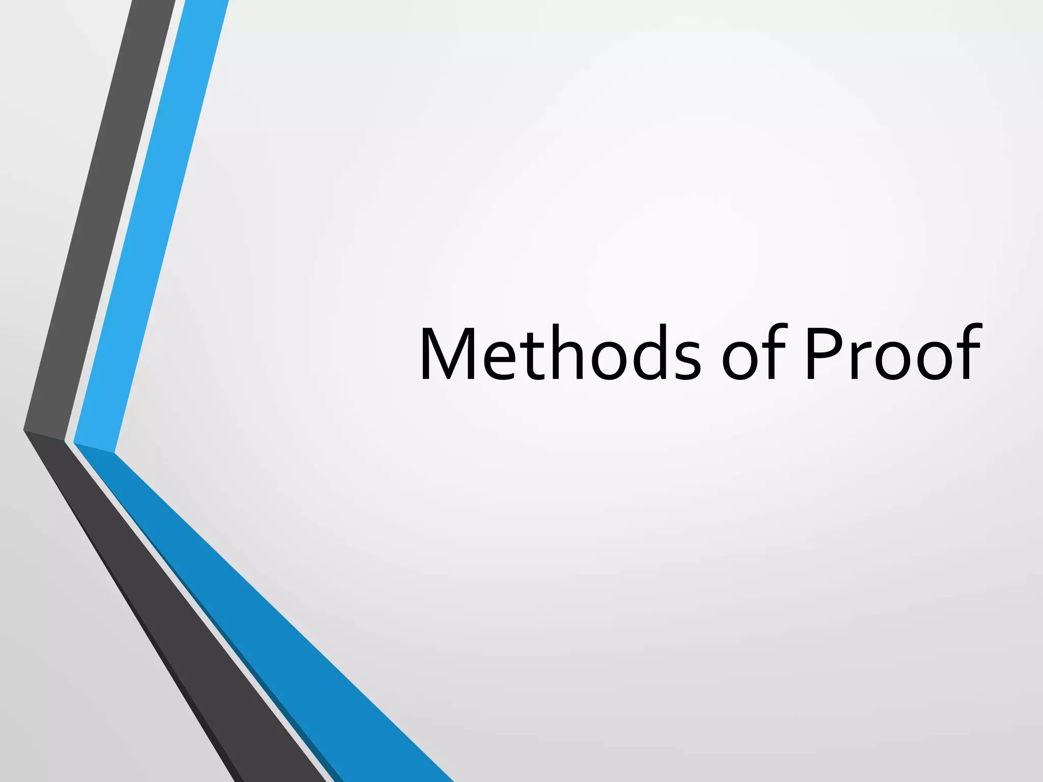 Methods of Proof
 