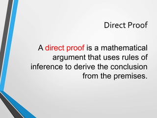 Basic Direct Proofs Arguments and methods of proof | PPTX