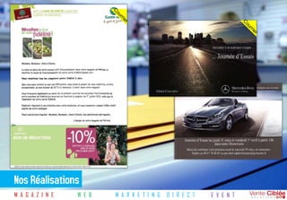 Nos Réalisations
M A G A Z I N E   W E B   M A R K E T I N G   D I R E C T   E V E N T
 