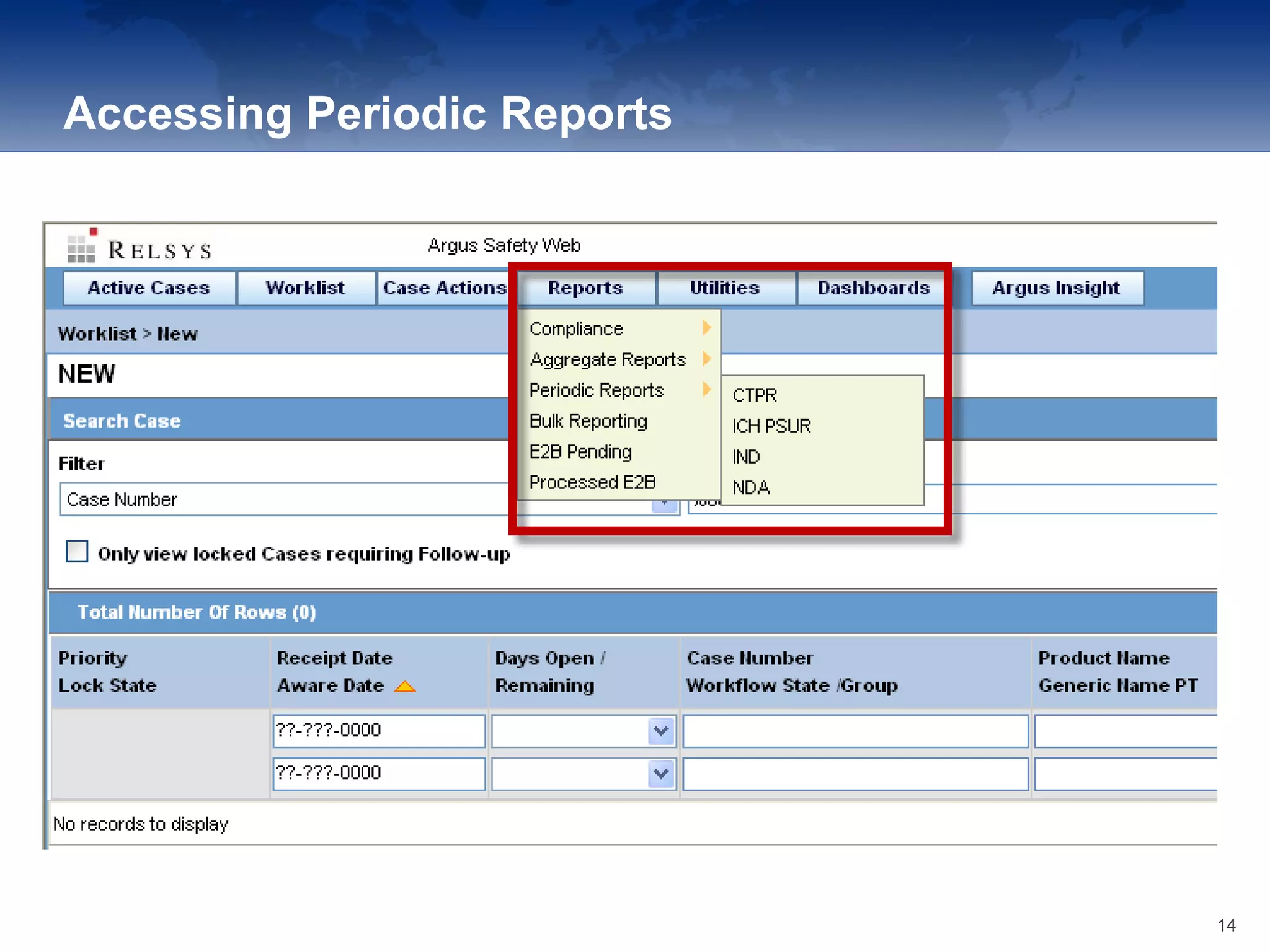 Accessing Periodic Reports
14
 