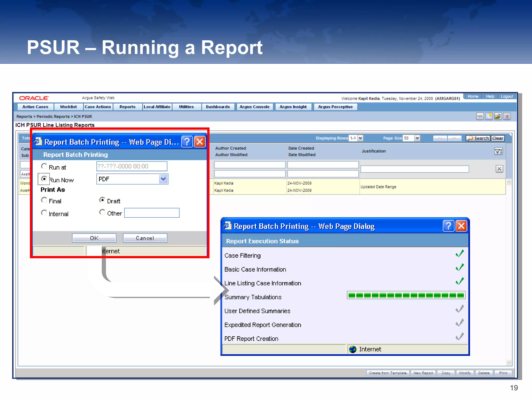 PSUR – Running a Report
19
 