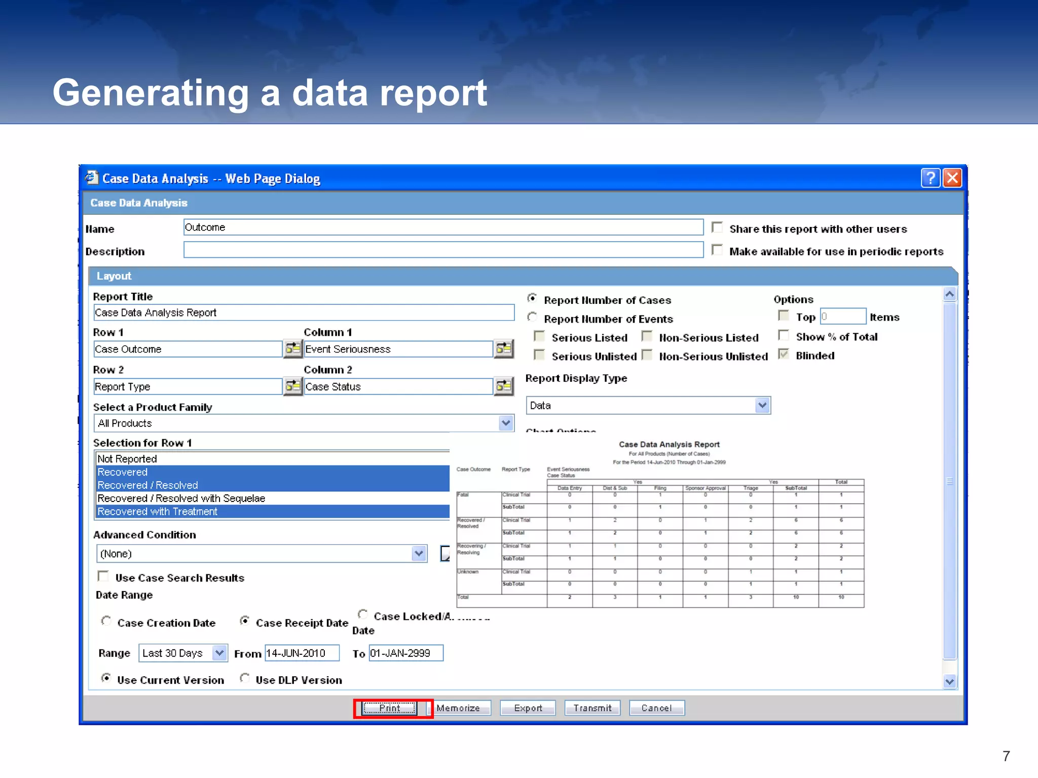 Generating a data report
7
 