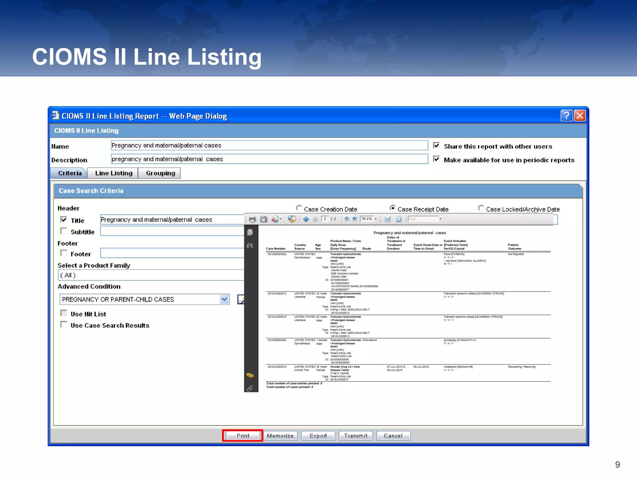 CIOMS II Line Listing
9
 
