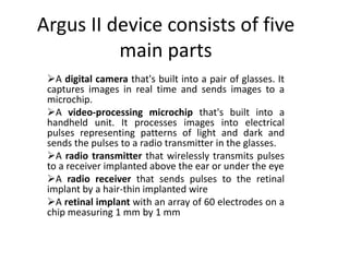 Argus ii bring sight to blind people | PPTX